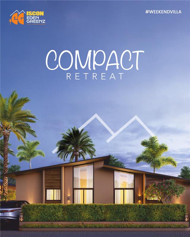 ISCON Group,  WeekendHomes, Bhavnagar, IsconEdenGreenz, WeekendGetaway, NatureLiving, PeacefulRetreat, LuxuryLifestyle