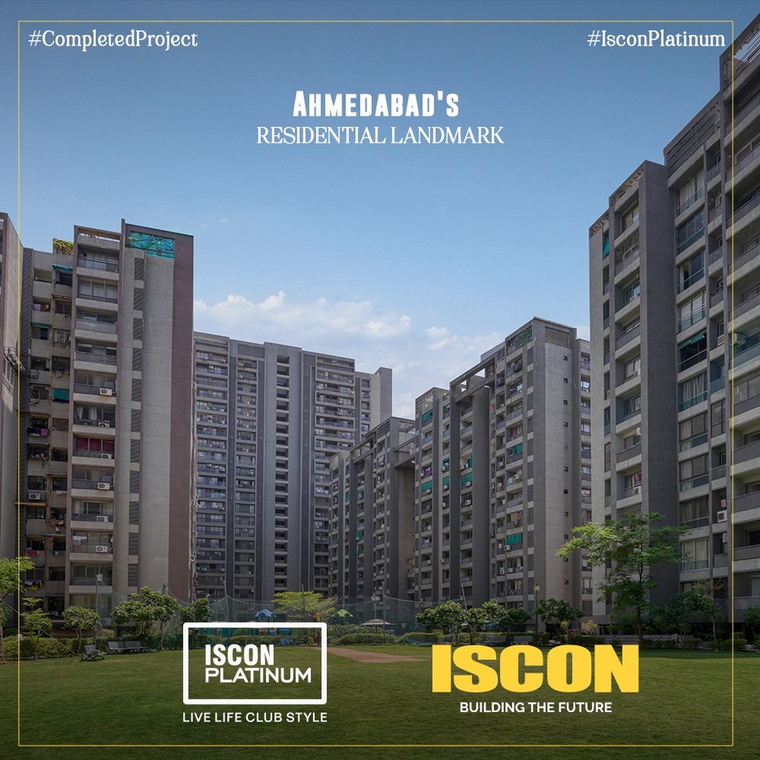 ISCON Group,  CompletedProject, IsconMilestones, IsconBenchmarks, 3BHK, 4BHK, 5BHK, BopalCrossRoads, PlatinumLifestyles, IsconPlatinum, IsconGroup, JPIscon