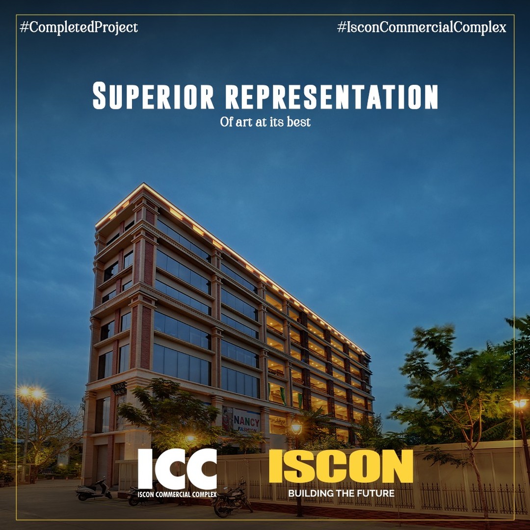 ISCON Group,  CompletedProject, IsconMilestones, IsconBenchmarks, ICC, IsconCommercialComplex, CommercialComplex, DestinationForGrowth, Commercial, JPIscon, JPIsconGroup, Iscon, IsconGroup