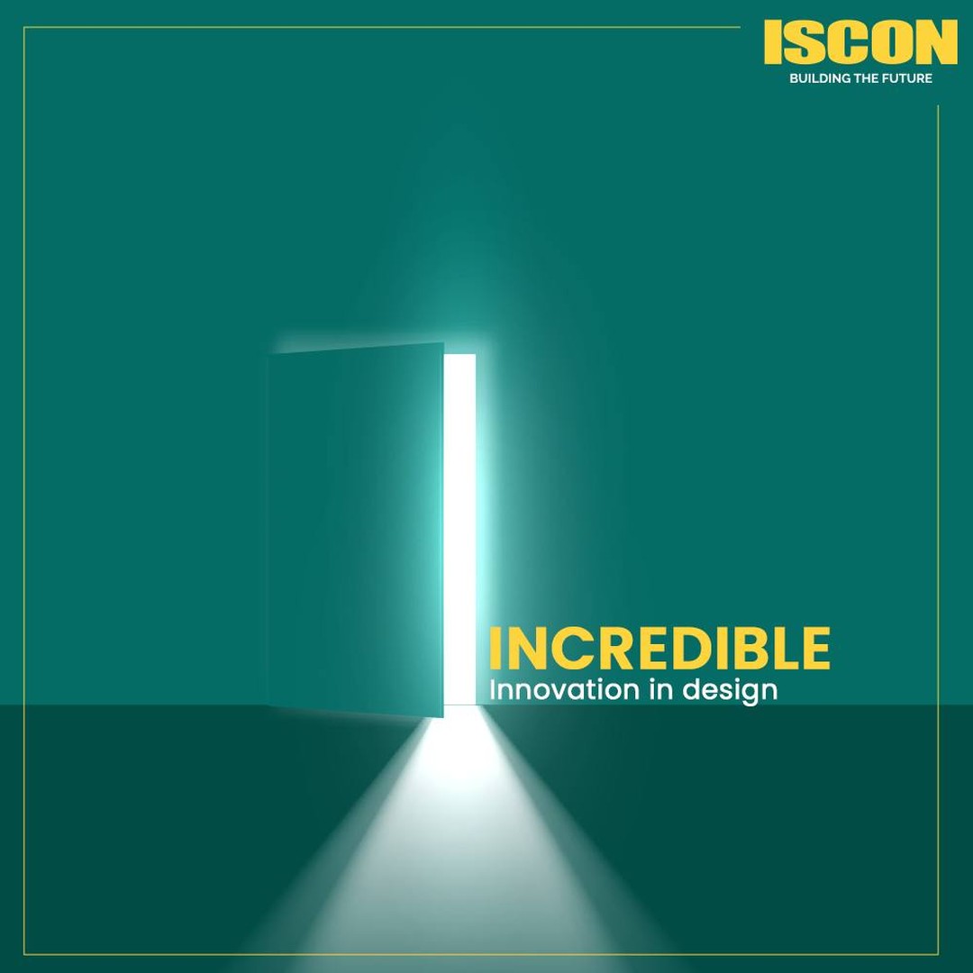 ISCON Group,  Incredible, Innovation, InnovationInDesign, RealEstate, LuxuriousProperty, JPIscon, JPIsconGroup, Iscon, IsconGroup