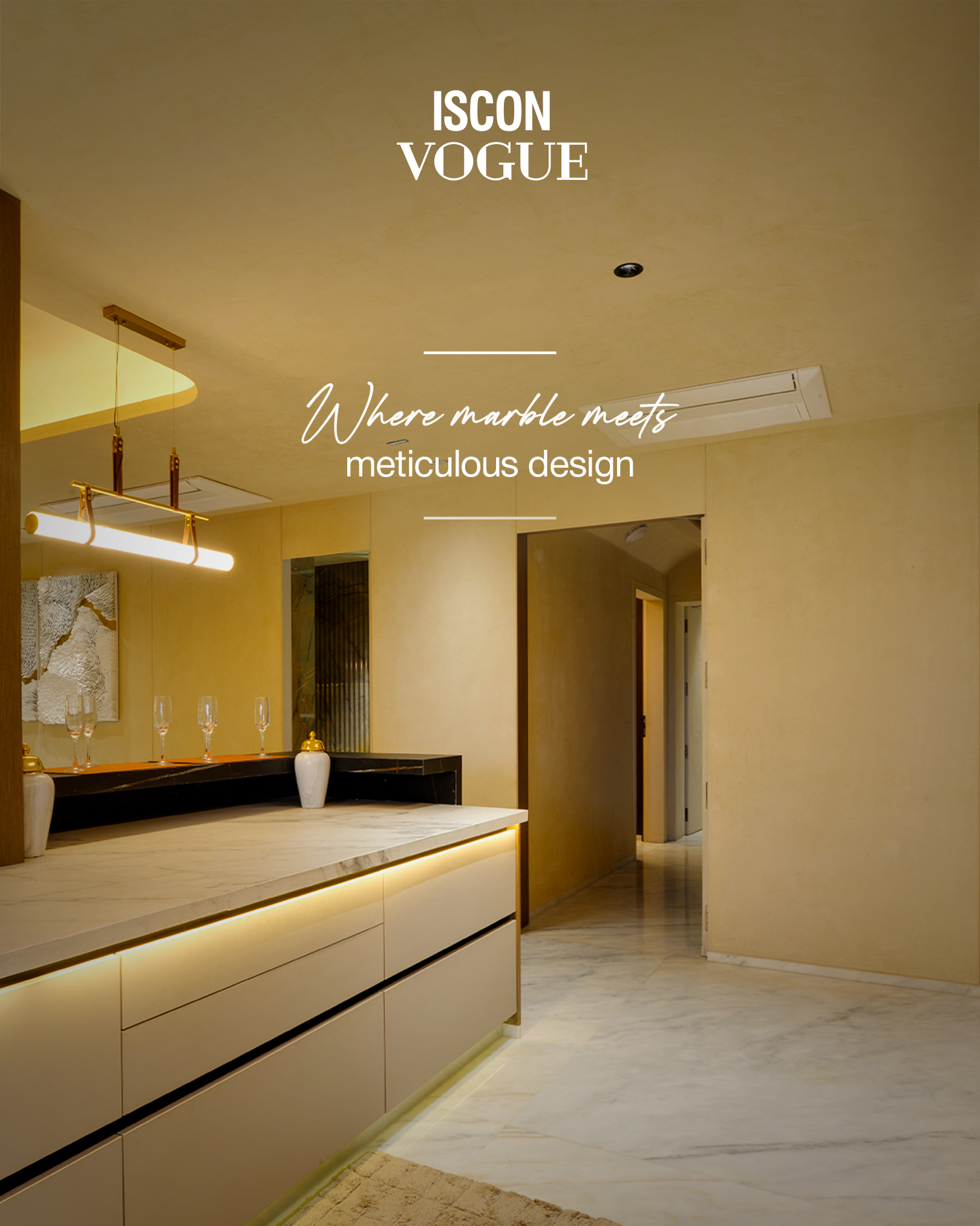 ISCON Group,  ISCONVogue, MeticulouslyCrafted, MarbleElegance, SampleHouseReady, LuxuryInteriors, CelebrityLiving