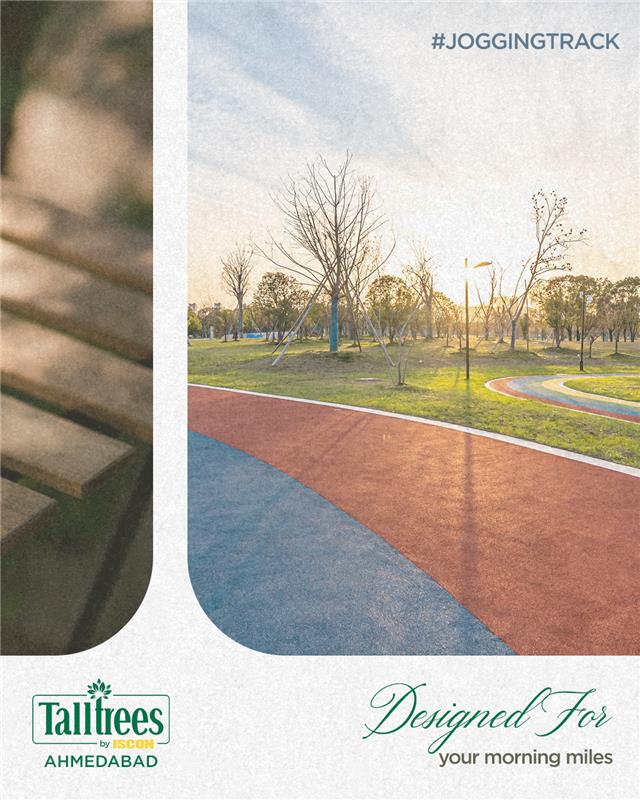 ISCON Group,  TallTreesAhmedabad, JoggingTrack, Amenities