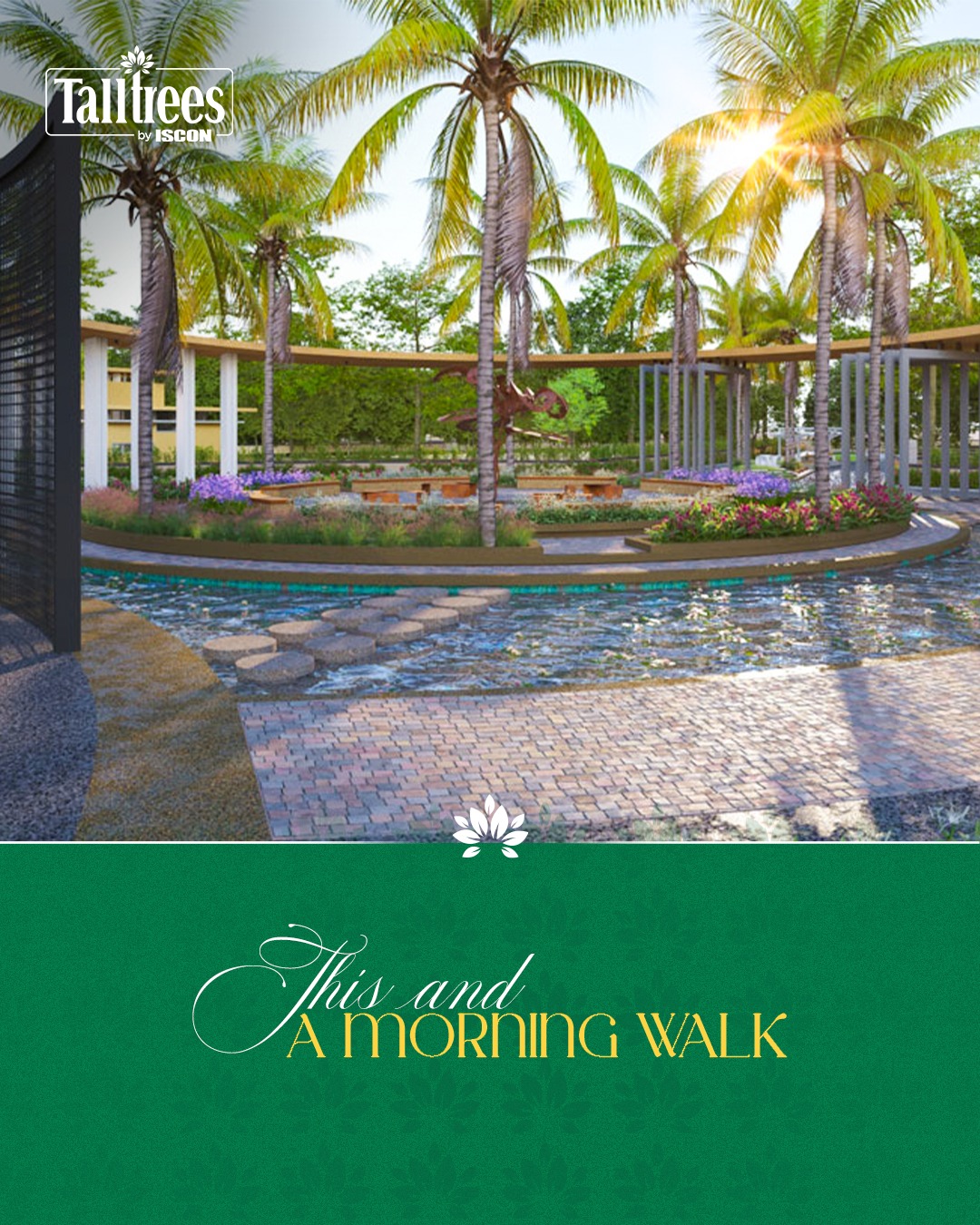 ISCON Group,  TalltreesByIscon, IsconLiving, CalmSpaces, LifestyleMood, weekendhomes, residencialproject, Ahmedabad