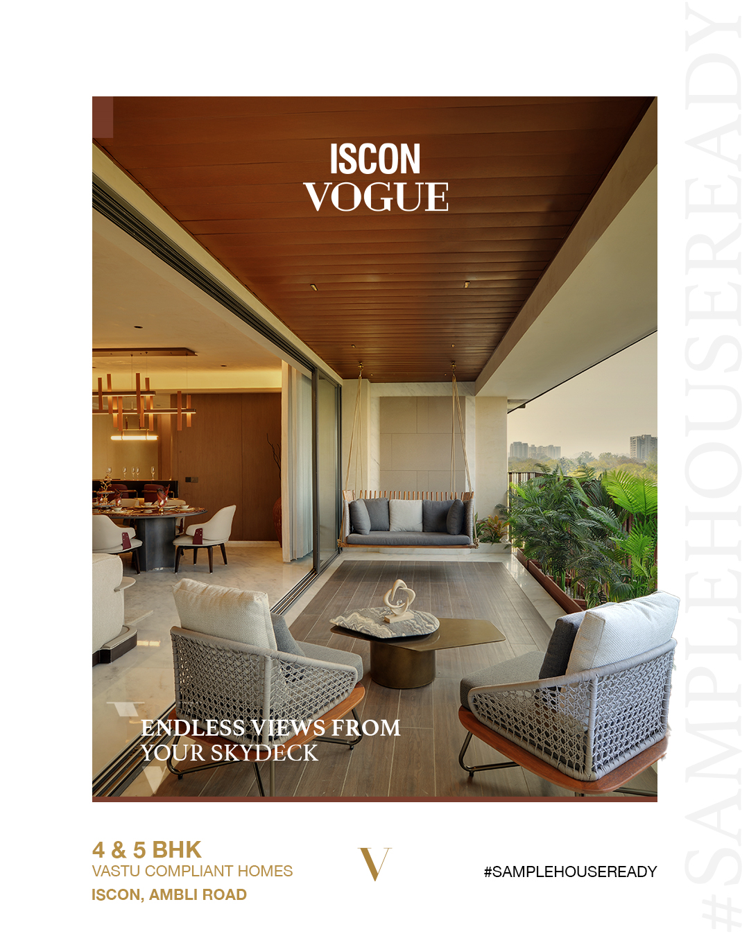 ISCON Group,  ISCONVogue, PrivateSkydeck, EndlessViews, EverydaySunlight, SampleHouseReady