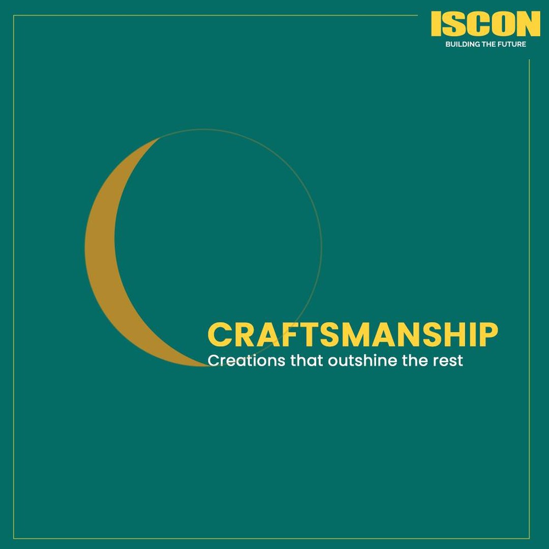 ISCON Group,  Craftmanship, Splendid, SmartlyDesigned, Innovation, InnovationInDesign, StayTuned, RealEstate, LuxuriousProperty, JPIscon, JPIsconGroup, Iscon, IsconGroup